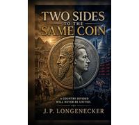 Two Sides To The Same Coin: A Country Divided Will Never Be United