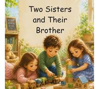 Two Sisters and Their Brother