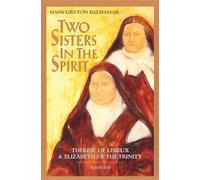 Hans Urs von Balthasar Two Sisters in the Spirit (Tascabile)