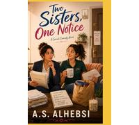 Two Sisters, One Notice: A Social Comedy Novel