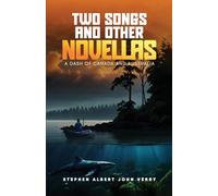 Two Songs And Other Novellas