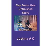 Two Souls, One Unfinished Story: Unraveling Secrets, Finding Love
