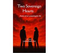 Two Sovereign Hearts Poetry of an Unapologetic Life