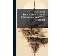 Two-Stage Stochastic Linear Programming With Recourse