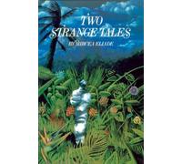 Mircea Eliade Two Strange Tales (Tascabile)