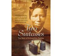 Two Suitcases: The Story Of St. Josephine Bakhita