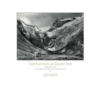 Two Summers at Glacier Park: Landscape and Portraits by Leo Katz: 3