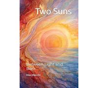 Two Suns: Between Light and Dark