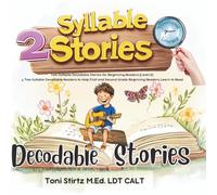 Two-Syllable Decodable Stories for Beginning Readers (Level 6): 4 Two Syllable Decodable Readers to Help First and Second Grade Beginning Readers Learn to Read (Structured Literacy)