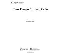 Two Tangos for Solo Cello: Tango Para Ilaria & Study in Tango