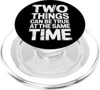 Two Things Can Be True At The Same Time Pensieri - PopSockets PopGrip per MagSafe