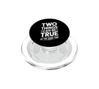 Two Things Can Be True At The Same Time Pensieri - PopSockets PopGrip per MagSafe