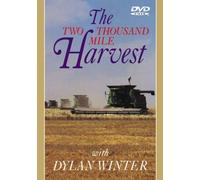 Two Thousand Mile Harvest by Dylan Winter (1996-07-01)