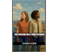 Two Thousand Miles From Yesterday