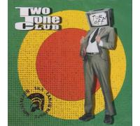 Two Tone Club Turn Off (CD)