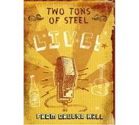 TWO TONS OF STEEL (DVD+CD) - Two Ton Tuesday Live