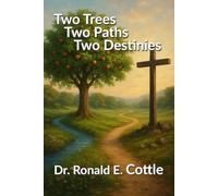 Two Trees, Two Paths, Two Destinies