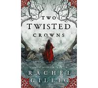Two twisted crowns: the instant NEW YORK TIMES and USA TODAY bestseller