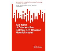 Two Types of Compressible Isotropic Neo-hookean Material Models