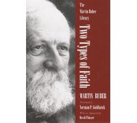 Martin Buber Two Types of Faith (Tascabile) Martin Buber Library