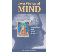 Two Views of Mind: Abhidharma and Brain Science