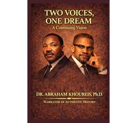TWO VOICES, ONE DREAM: A CONTINUING VISION