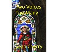 Two Voices Too Many