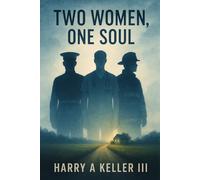 TWO WOMEN, ONE SOUL