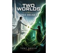 Two Worlds One Heart