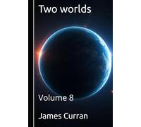 Two Worlds: Volume 8