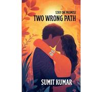 TWO WRONG PATHS: STAY ON PROMISE