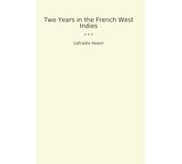 Two Years in the French West Indies