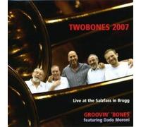 Twobones 2007 - Groovin' Bones