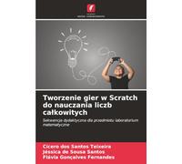 Tworzenie gier w Scratch do nauczania liczb całkowitych: Sekwencja dydaktyczna dla przedmiotu laboratorium matematyczne