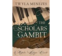 Twyla Menezes The Scholars Gambit (Tascabile)