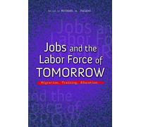 Twyla T. Blackmond Larnell Jobs and the Labor Force of Tomorrow (Tascabile)