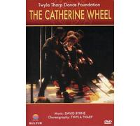 Twyla Tharp - The Catherine Wheel