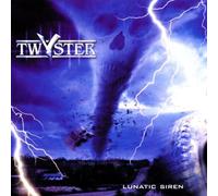 Twyster - Lunatic Siren