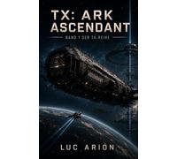 TX: ARK ASCENDANT: 1