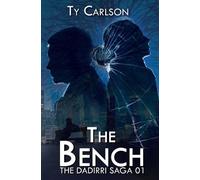 Ty Carlson The Bench (Tascabile) Dadirri Saga