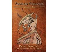 Ty Drago Blind Devotion (Tascabile) Systema Paradoxa