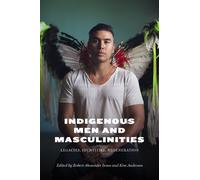 Ty P. Kawika Tengan Indigenous Men and Masculinities (Tascabile)