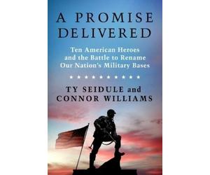 Ty Seidule Connor Williams A Promise Delivered (Copertina rigida)
