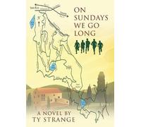 Ty Strange On Sundays We Go Long (Copertina rigida)