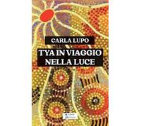 Tya in viaggio nella luce