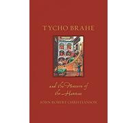 Tycho Brahe and the Measure of the Heavens