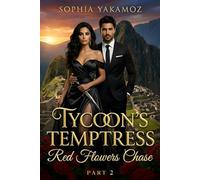 Tycoons Temptress: Red Flowers Chase - Part 2