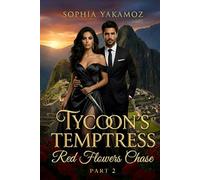 Tycoons Temptress: Red Flowers Chase - Part 2