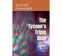 Tycoon's Triple Debt