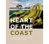 Tyee Bridge Heart of the Coast (Copertina rigida)